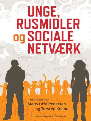 cover image of Unge, rusmidler og sociale netværk